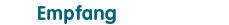 Empfang